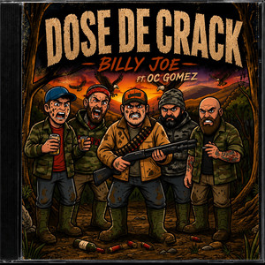 DOSE DE CRACK by Billy Joe, Oc Gomez