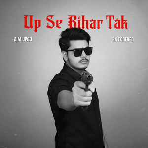 UP Se Bihar Tak