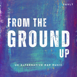 From the ground up by CUVLT