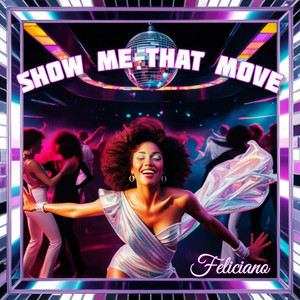 Show Me That Move