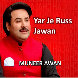 Muneer Awan - Yar Je Russ Jawan
