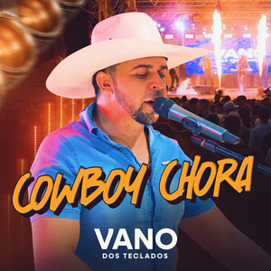 Vano Dos Teclados - Cowboy Chora