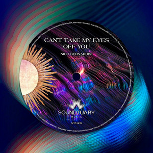 Can't Take My Eyes Off You by Nico Bernardini