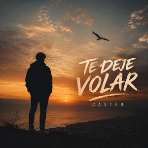 Te deje volar by Caster