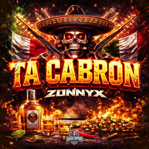 Ta Cabron by Zonnyx