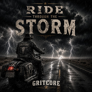 Ride Through The Storm by GritCore