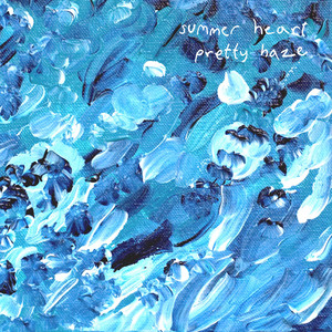 Pretty Haze by Summer Heart