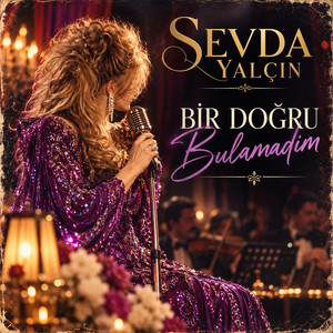 Bir Doğru Bulamadım by Sevda YALÇIN