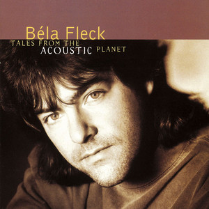 The Great Circle Route by Béla Fleck and the Flecktones