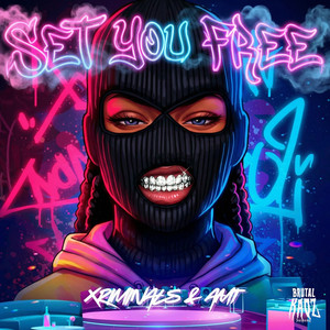 Set You Free by Xriminals, AMT