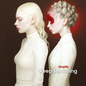 Keep Me Going - Bedroom Pop Mix by Simplify