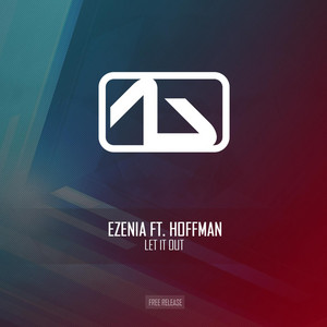 Let It Out (feat. Hoffman) by Ezenia, Hoffman