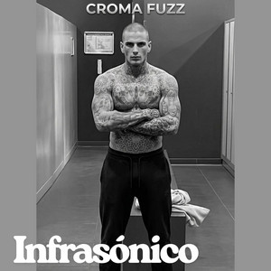 Infrasonico by Croma fuzz