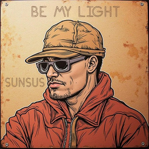 Be my light by Sunsus