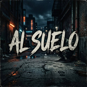Al Suelo by xirenox 212