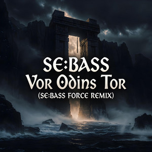 Vor Odins Tor by SE:BASS FORCE, SE:BASS