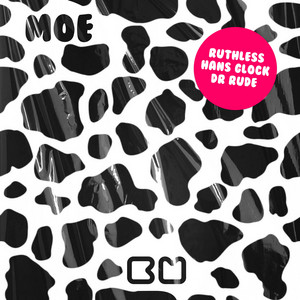 MOE by Ruthless, Hans Glock, Dr Rude