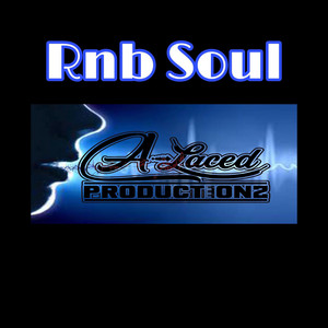 Rnb Soul by A-laced Productionz