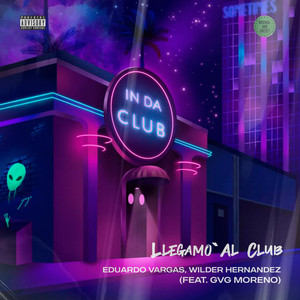 Llegamo' al club by GvG Moreno, Eduardo Vargas, Wilder Hernandez