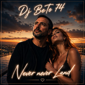 Never never Land by Dj BeTo 74