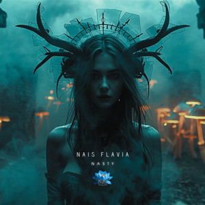 Nasty - Extended Mix by Nais Flavia