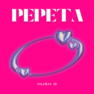 Hush G - Pepeta