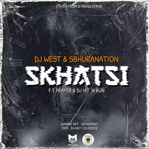 Skhatsi by Dj west, &Sbhurnation, Prayer, Dj hit&run