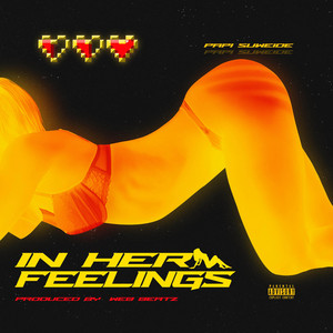 Papi Suweide - In Her Feelings