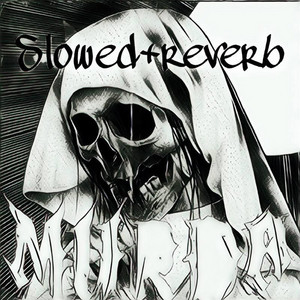 MURDA (SLOWED+ REVERB) by HXSPITAL PLAYA