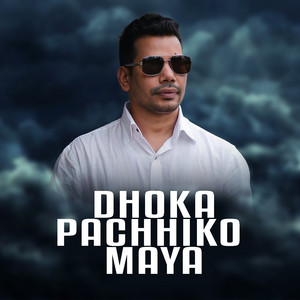 Shiva Pariyar - Dhoka Pachhiko Maya