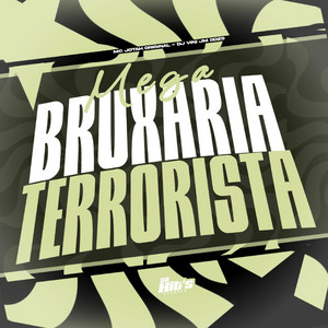 Mega Bruxaria Terrorista