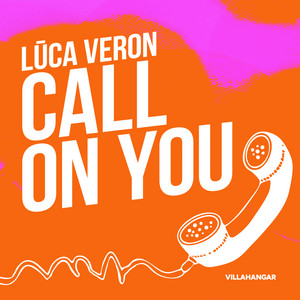 Call On You by Lūca Veron