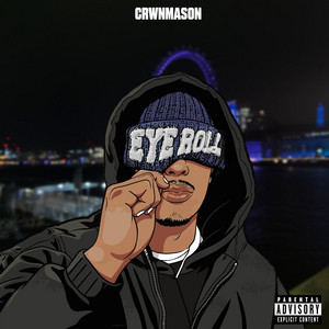 CRWNMASON - Eye Roll