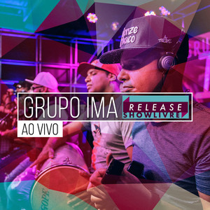 Grupo IMA no Release Showlivre (Ao Vivo) album