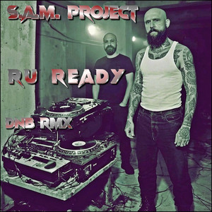 Ru Ready dnb rmx by S.A.M. PROJECT