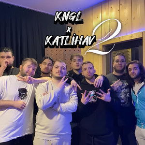 KNGL x KATLİHAV 2