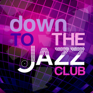 Down to the Jazz Club album
