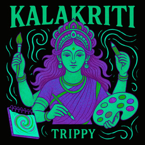 KALAKRITI by TrippyUn7verse