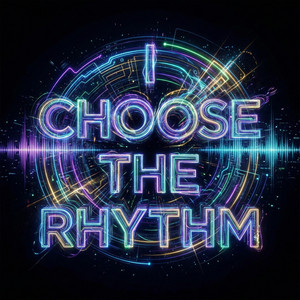 Choose the Rhythm by Joel the melody