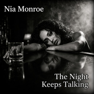 The Night Keeps Talking by Nia Monroe Blues