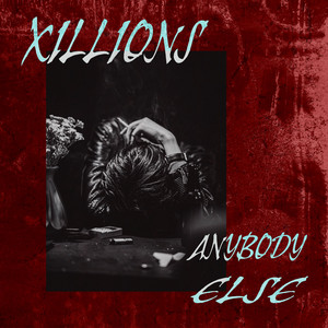 Anybody Else by Xillions