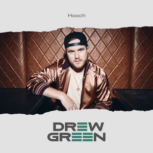Hooch by Drew Green
