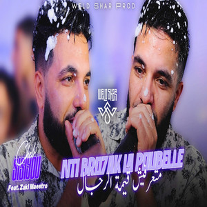 Nti Bro7ak La Poubelle متعرفيش قيمة الرجال by SoundPro Live, Cheb Sisiyou