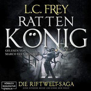 Rattenkönig [Die Riftwelt-Saga, Band 2 (ungekürzt)]