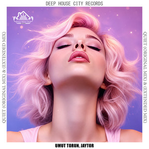 Quiet - Extended Mix by Umut Torun, Jaytor