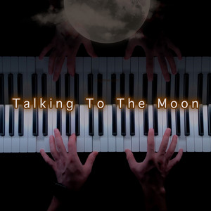 Talking to the Moon (Piano Version)