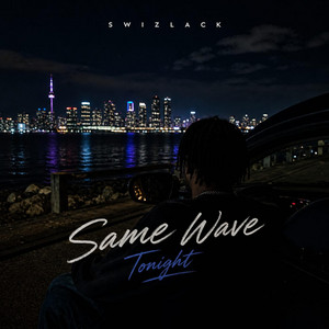Same Wave Tonight by Swizlack