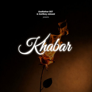 Khabar by Godfather007, Kartikey Jaiswal