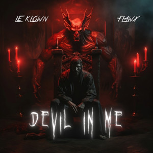 DEVIL IN ME by Le Klown, Flawx