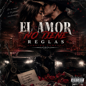 El Amor No Tiene Reglas by Music City Nashville Corridos